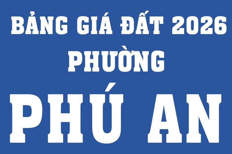 Bảng giá đất phường Phú An 2026 theo Nghị quyết số 87/2025/NQ-HĐND TPHCM